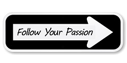 Follow your passion arrow